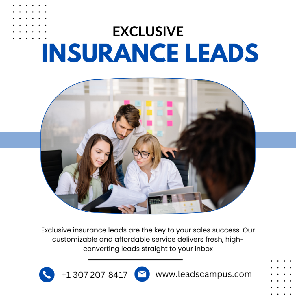 Get Exclusive Insurance Leads on a Daily basis from Leadscampus