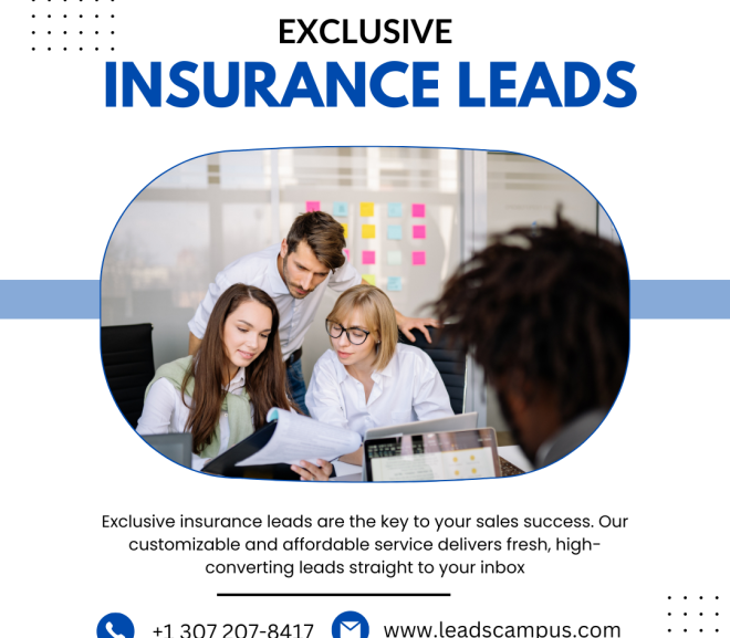 Mastering the Art of Generating High Quality Insurance Leads: Strategies That Drive Success